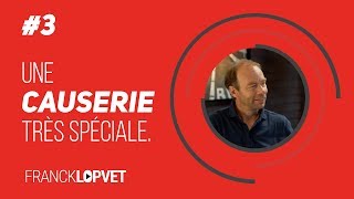 Causerie 3  Franck Lopvet [upl. by Selima]