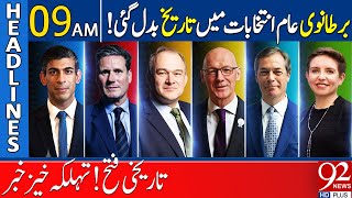 History Changed in British General Election  92 News Headlines 09 AM  92NewsHD [upl. by Saxela]