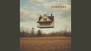 hometown [upl. by Celia]