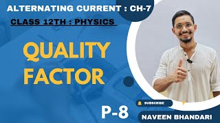 Alternating current 08  Quality factor  Sharpness of resonance physics class 12th chapter 7 [upl. by Consuela946]