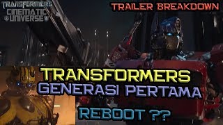 Transformers Bentuk Generasi Pertama  Reboot Dong  Bumblebee Trailer Breakdown [upl. by Ahilam]