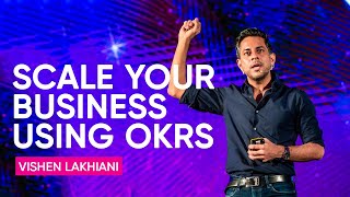 How to Scale Your Business Using OKRs  Vishen Lakhiani [upl. by Ariella9]