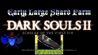 Dark Souls 2 Early Large Titanite Farm [upl. by Gnuj]