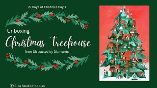 25 Days of Christmas Day 4  Christmas Treehouse  Distracted by Diamonds [upl. by Rora361]