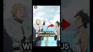 Why julius choose yami  Black clover facts anime blackclover hindi yamisukehiro [upl. by Thompson]