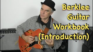 Introduction Berklee Guitar Workbook 1 [upl. by Rebmetpes]