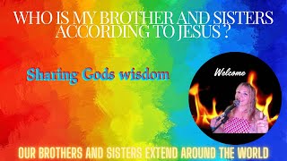 Who are my brothers and sisters according to Jesus biblestudy wisdomforliving praise [upl. by Ahsekyt123]