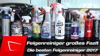 Felgenreiniger Test 2017  Die besten Felgenreiniger im Test Tuga Koch Chemie Chemical Guys [upl. by Dnalhsa661]