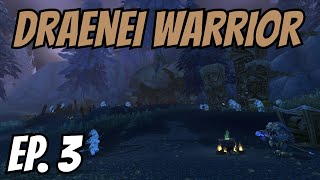 Lingering Darkness  Episode 3  Lets Play World of Warcraft  Draenei Warrior [upl. by Notelrac]