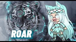 Roar Gacha Life Music Video GLMV [upl. by Gnak]