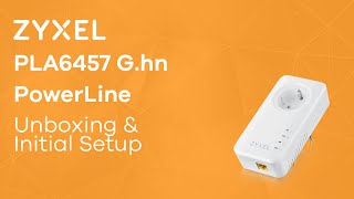 Zyxel PLA6457 Ghn PowerLine  Introduction and Installation EN [upl. by Edivad189]