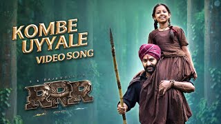 Kombe Uyyale Full Video Song Kannada 4K RRR Songs  NTRRam Charan M M KeeravaaniSS Rajamouli [upl. by Carpet381]