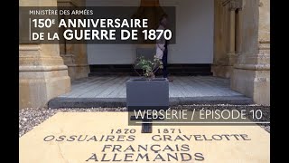 Websérie 1870 l’année terrible  1010  Gravelotte cimetière et Halle du Souvenir [upl. by Anwahsed]