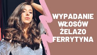 WYPADANIE WĹOSĂ“W Ĺ»ELAZO POZIOMY FERRYTYNY JAK JE PODNIEĹšÄ† [upl. by Ila]