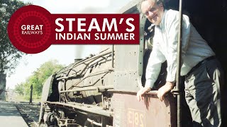 Steams Indian Summer  English • Great Railways [upl. by Ddej]