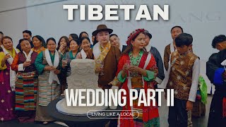 Ngawang amp Tsering Wedding Part II  Songs  Dances [upl. by Marcela]