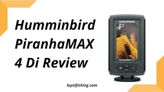 Humminbird PiranhaMAX 4 Di Review  Is It Worth In 2025 [upl. by Horne]