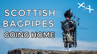 ♫ Scottish Bagpipes  Going Home ♫ [upl. by Tnert548]