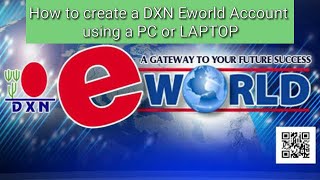 How to create a DXN Eworld Account using a Pc or Laptop Paano gumawa ng DXN Eworld Account [upl. by Cleary]