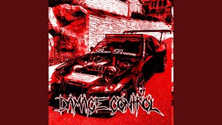 DAMAGE CONTROL [upl. by Nosahc]