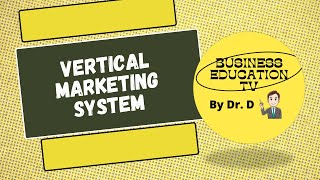 Vertical Marketing System [upl. by Kilan992]