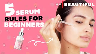 How To Use Serums The Correct Way  Serum Guide For Beginners  Be Beautiful [upl. by Idyh293]