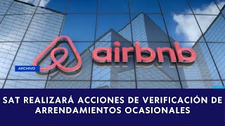 Fiscalización a uso de AirbnbAlquileres vacacionales bajo escrutinio de la SAT [upl. by Zimmer710]