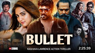 Bullet 2024 Full Movie Hindi Dubbed South Release Date  Raghava Lawrence New Movie  Latest Movie [upl. by Salter914]