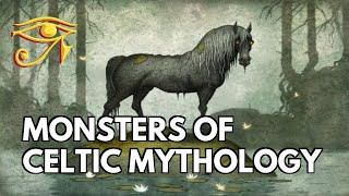 Monsters of Celtic Mythology [upl. by Ronile]