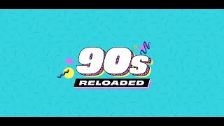 90s Reloaded [upl. by Walter]