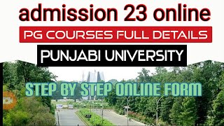 PG COURSES admission 23 at Punjabi University Patiala complete details shared step by step PUP 23 [upl. by Atsylac114]