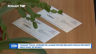 quotUraganquot fiscal scrisori de la ANAF privind obligații fiscale restante Unele sume de infarct [upl. by Nolyk105]