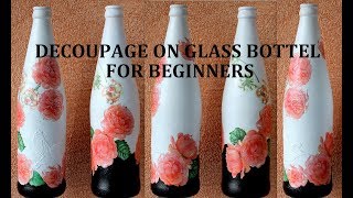 DECOUPAGE ON BOTTLE FOR BEGINNERS [upl. by Chaffee126]