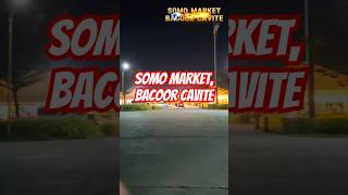 SOMO MARKETBACOOR CAVITE bisaya somomarket cavite [upl. by Leanne]