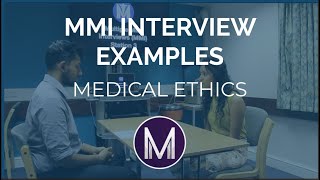 MMI Interview Examples  Medical Ethics  Medic Mind [upl. by Atterual334]