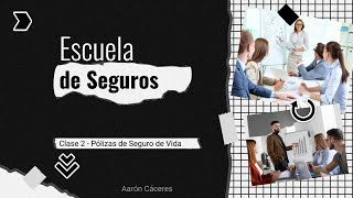 POLIZAS DE SEGUROS DE VIDA ENTERA Y VIDA A TÉRMINO  SUS VARIANTES Y TIPOS DE COBERTURA  11162022 [upl. by Tuhn]