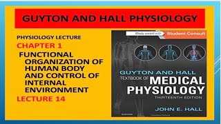 Lecture 14 Chapter 1 Guyton and Hall Physiology [upl. by Llenrad]