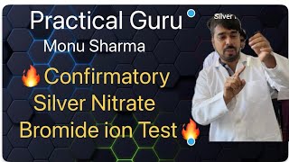 Confirmatory Silver Nitrate Bromide ion Test  CBSE XII  Practical Guru Monu Sharma [upl. by Eyr155]