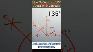 How to Construct 135° Degree Angle  135DegreeAngle shorts short math [upl. by Giliane113]