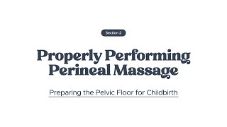 Course Preview Properly Performing Perineal Massage [upl. by Ahsienal]