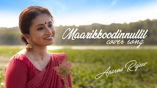 Maarikkoodinnullil Cover Song  Aparna Rajeev  KS Chithra  Ilaiyaraja [upl. by Nysilla]