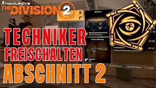 The Division 2 Techniker freischalten Abschnitt 2  The Division 2 Deutsch [upl. by Levin88]