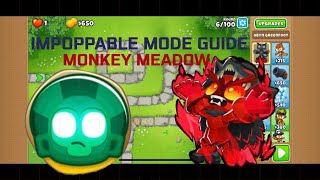 Bloons TD6  Monkey Meadow IMPOPPABLE [upl. by Henghold503]