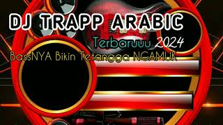 DJ ARABIC TRAP HOREG FULL BASS NONJOK DI DADAdjarabic [upl. by Inhoj]