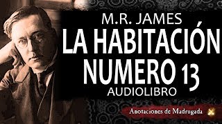 Audiolibros de terror  La habitación número 13  MR James [upl. by Namlaz]