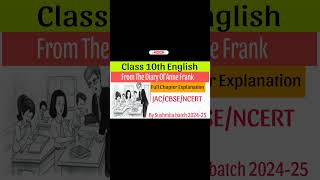 Class 10th English Chapter 4 Full Chapter Explanation From The Diary Of Anne Frank shorts [upl. by Nitz]