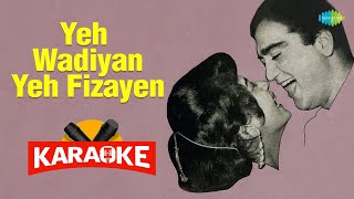 Yeh Wadiyan Yeh Fizayen  Karaoke With Lyrics  Mohammed Rafi  Old Bollywood Song [upl. by Georgy]