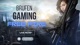 Brufen Gaming is live free Fire Solo Vs Squad BrRank [upl. by Kauslick]