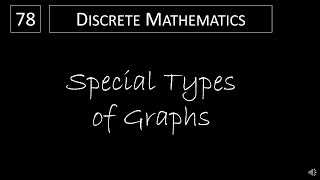 Discrete Math  1022 Special Types of Graphs [upl. by Cissej]