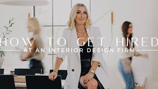 How to Get Hired at an Interior Design Firm in 2022  THELIFESTYLEDCO [upl. by Rma]